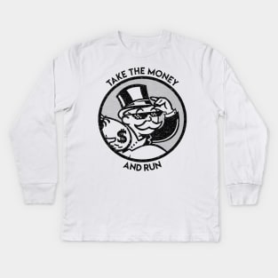 Take the money Kids Long Sleeve T-Shirt